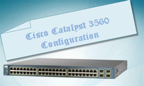 Cisco 3560 configuration example. com. com/network-engineering-journey/how-to-co...
