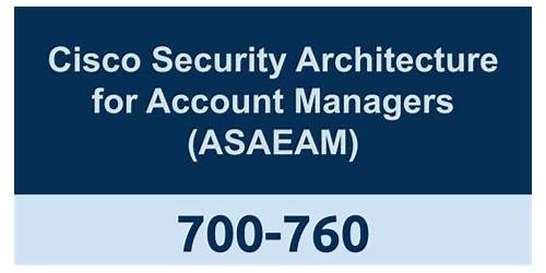 2023 Authorized 700-760 Certification, 700-760 Pass Test Guide | Cisco Security Architecture for Account Managers Exam Objectives Pdf