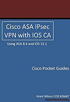 Cisco asa ipsec vpn with ios ca cisco pocket guides. - Haas service manual for vf7 mill.