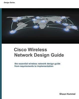 Cisco wireless network design guide foundation for cisco wireless design design series. - Canon ir 600 service manual free download.
