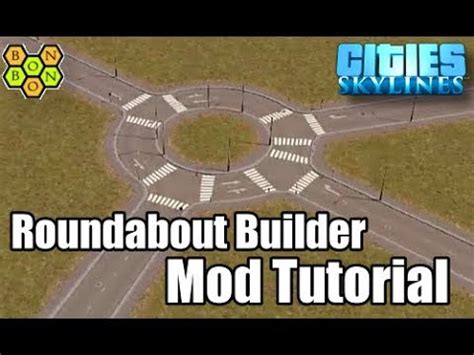 Cities Skylines Tutorial Roundabout Builder MOD YouTube