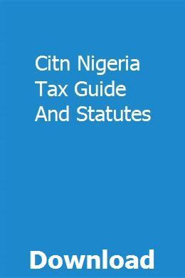 Citn nigeria tax guide and statutes. - Questionario particolare armonizzato per nave 4a edizione 2008.