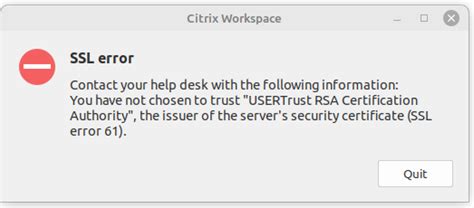Citrix workspace certificate not trusted linux.  and when I try to connect i...