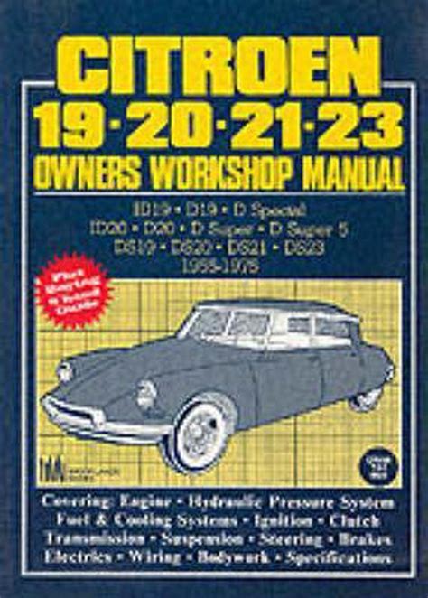 Citroen 19 20 21 23 owners workshop manual 1955 75. - Manuale di riparazione opel astra h.