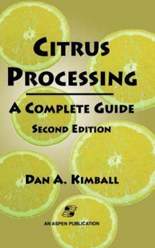 Citrus processing a complete guide chapman hall food science book. - Getting right with god yourself and others participant s guide.
