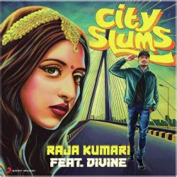 City Slums Raja Kumari, DIVINE Mp3 song download