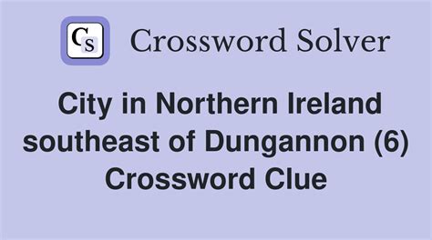 City in Northern Ireland Crossword Clue Answers, …