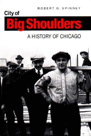 City of Big Shoulders: A History of Chicago on JSTOR