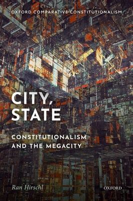 Full Download City State Constitutionalism And The Megacity By Ran Hirschl