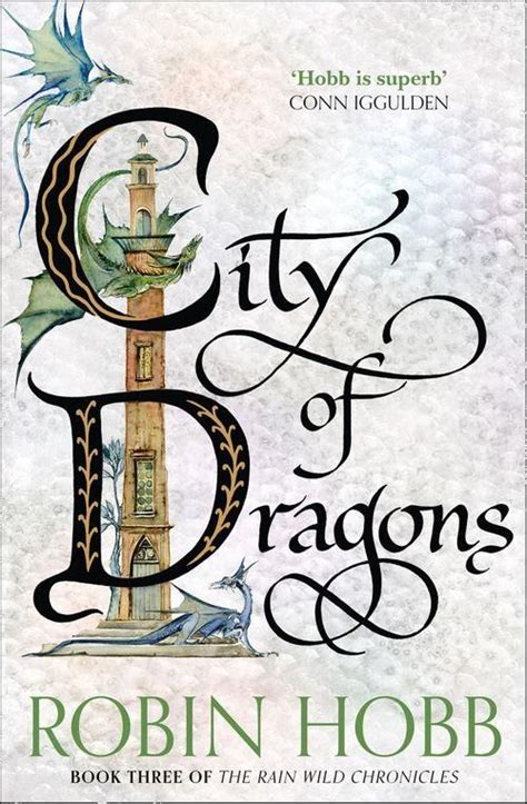 Full Download City Of Dragons Rain Wild Chronicles 3 By Robin Hobb