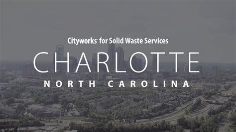 Cityworks Customer: Charlotte, North Carolina - Solid Waste …