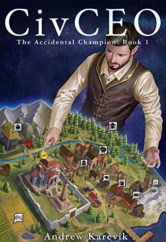 Read Online Civceo A 4X Lit Series The Accidental Champion Book 1 By Andrew Karevik