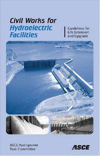 Civil works for hydroelectric facilities guidelines for the life extension and upgrade. - Manuale di installazione di coleman mach 3.