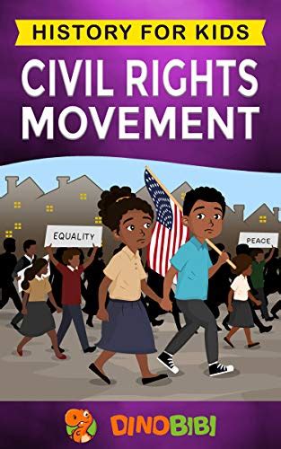 Read Civil Rights Movement History For Kids Americas Civil Rights Years 19541965 By Dinobibi Publishing