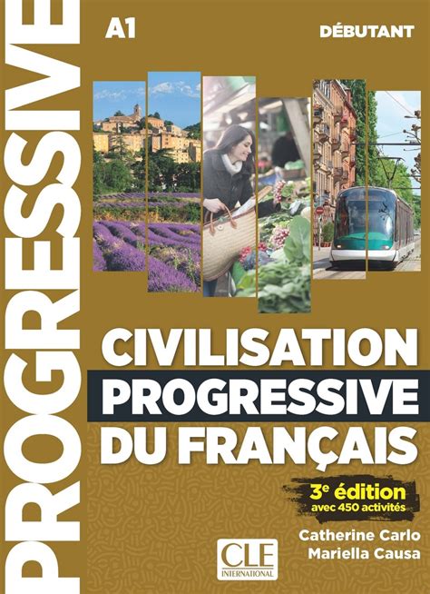 Civilisation progressive du français: niveau débutant. - Ge universal remote jc022 owners manual.