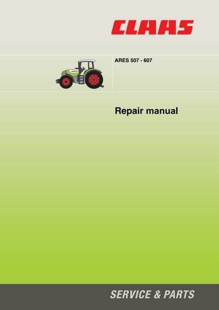 Claas renault ares 507 607 workshop service repair manual. - Case 580b service manual free download.