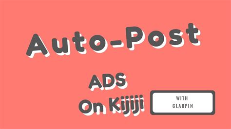 CladPin Tutorial Kijiji BotAuto post multiple Ads on Kijiji in