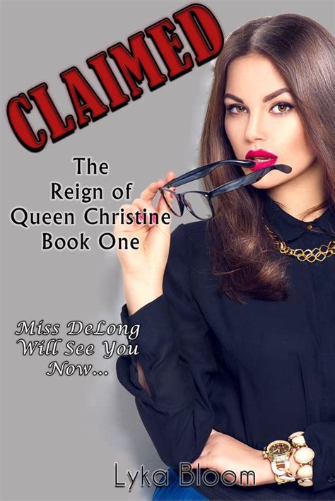 Claimed The Reign of Queen Christine Book One