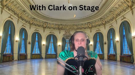 Clark On Stage - YouTube