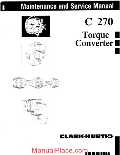 Clark c270 torque converter service repair manual. - 2008 audi a3 fuel filter manual.
