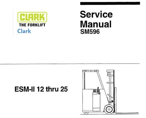 Clark esm 12 esm 25 forklift factory service repair workshop manual instant download sm 596. - School bus endorsement practice test study guide.