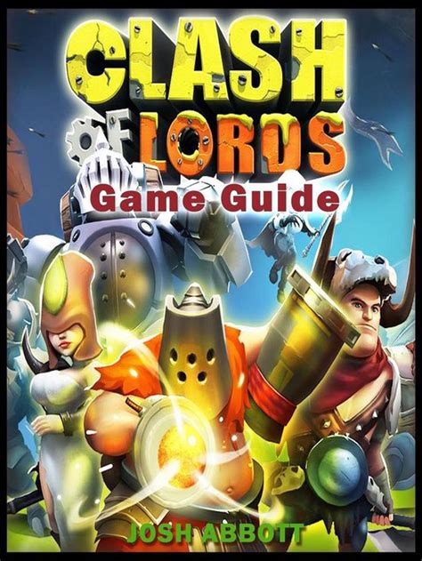 Clash of lords 2 game guide unofficial by kinetik gaming. - Handbuch für die gestaltung des ruhestandes.
