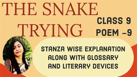 Class 9 English Ch 9 Poem Literary Devices The Snake Trying …