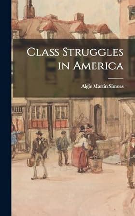 Class Struggles In America