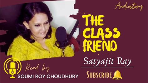 Class friend satyajit ray biography