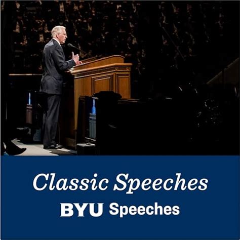 Classic Speeches Archives BYU Speeches