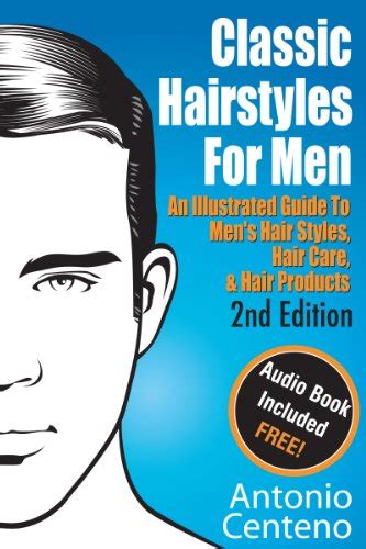 Classic hairstyles for men an illustrated guide to mens hair style hair care hair products. - Poemas dos becos de goiás e estórias mais.