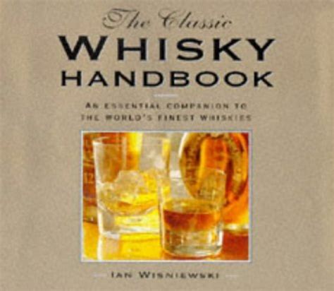 Classic whisky handbook an essential companion to the worlds finest whiskies. - Kubota traktor stv32 stv36 stv40 werkstatthandbuch.