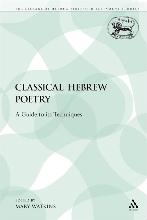 Classical hebrew poetry a guide to its techniques the library of hebrew bible old testament studie. - Physics ii final exam study guide.