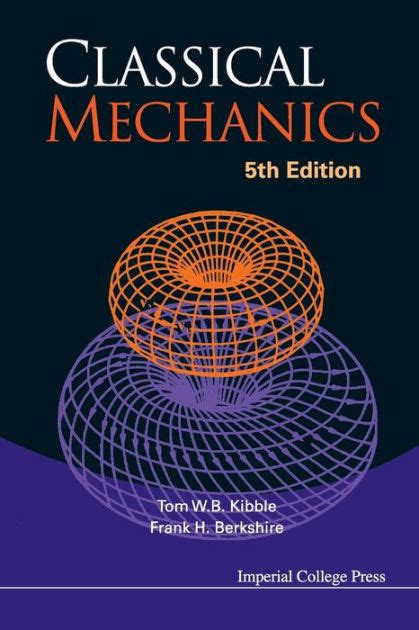 Classical mechanics 5th edition kibble solutions manual. - Teilzeitarbeit und temporäre arbeit als neue formen von dienstleistung im schweizerischen recht..
