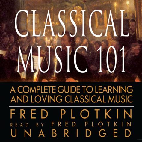 Classical music 101 a complete guide to learning and loving. - Structure temporelle dans la roman contemporain.