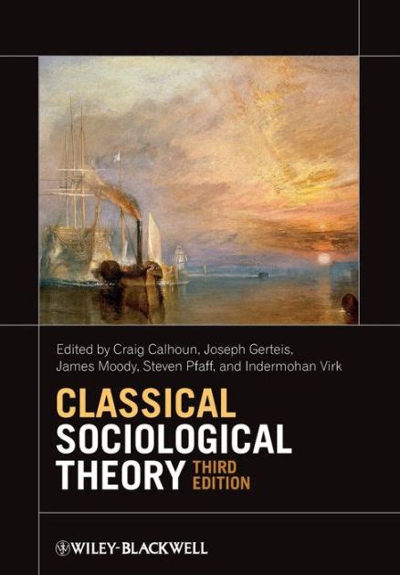 Classical sociological theory calhoun 3rd edition. - Fehlleistungen bei der reproduktion dramatischer texte: eine sprechakttheoretische untersuchung.