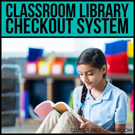 Classroom Library Classroom Library Checkout Library Checkout Classroom Library