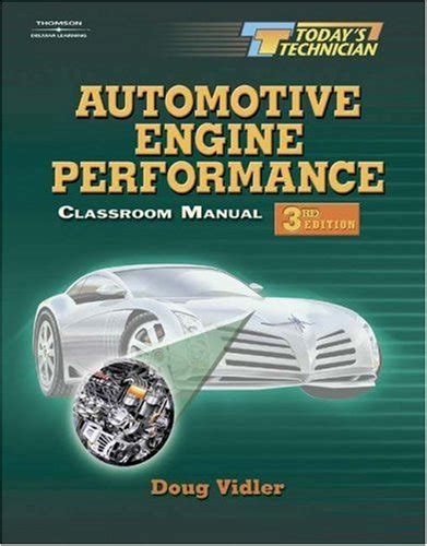 Classroom manual for automotive engine performance by douglas vidler. - The ultimate guide to operational procedure for engine room machinery.