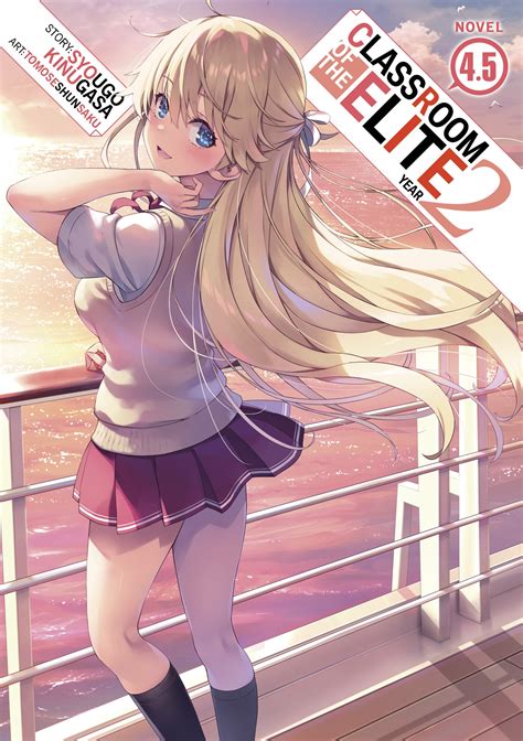 Read Online Classroom Of The Elite Light Novel Vol 45 By Syougo Kinugasa