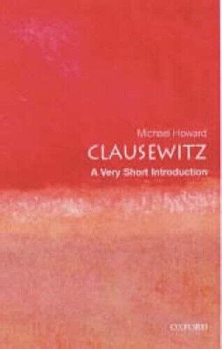 Clausewitz A Very Short Introduction Very Short Introductions