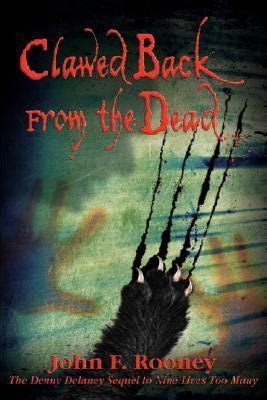 Read Clawed Back From The Dead By John F Rooney