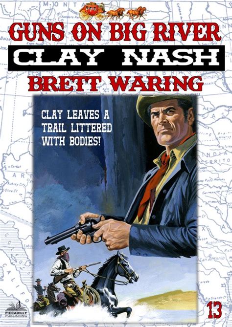 Clay Nash 13 Guns on Big River