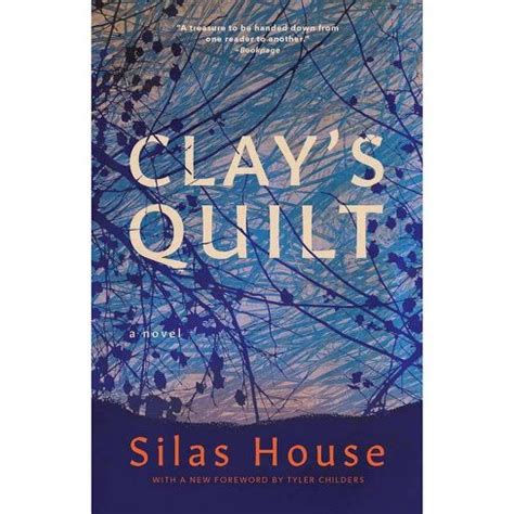 Download Clays Quilt By Silas House