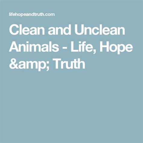 Clean and Unclean Animals - Life, Hope & Truth