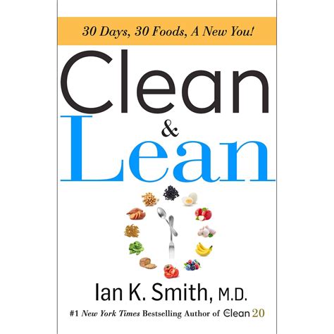 Full Download Clean And Lean 30 Days 30 Foods A New You By Ian K Smith