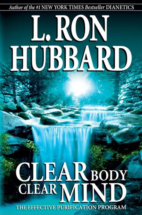 Full Download Clear Body Clear Mind The Effective Purification Program By L Ron Hubbard