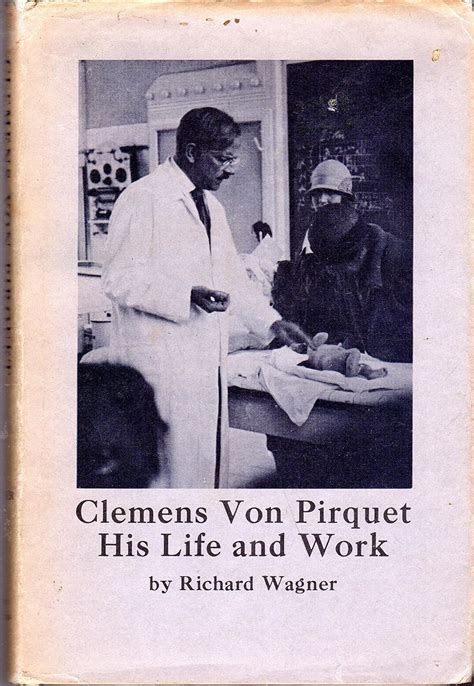 Clemens von Pirquet, his Life and Work - PMC