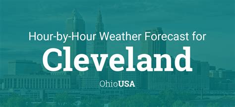 Cleveland Hourly Forecast. Cleveland hour by hour weathe