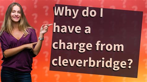 Cleverbridge charge. What is this charge? (Will be shown publicly) (Be concise and clear. Include supporting links or references) Also Appears on Statements As ... CBI*CLEVERBRIDGE I 800-799-9570 IL; CBI*CLEVERBRIDGE I 866-522-6855 IL US; CBI*CLEVERBRIDGE INC, CBICLEVERBRIDGE INC; 