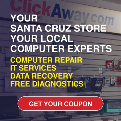 At ClickAway Santa Cruz we provide the best place to fix 